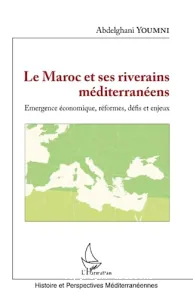 Maroc et ses riverains méditerranéens (Le)