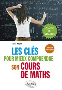 Les clés pour mieux comprendre son cours de maths