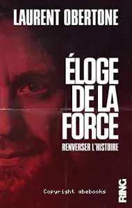 Eloge de la force