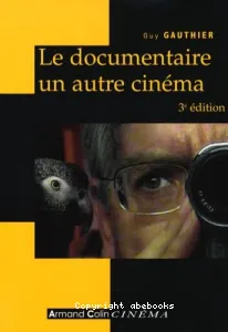 Le documentaire, un autre cinéma