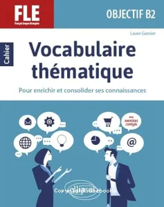 FLE (Français langue étrangère) Objectif B2