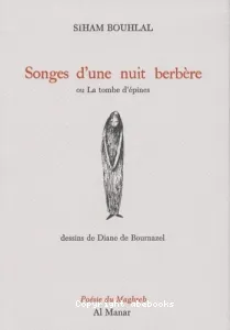 Songes d'une nuit berbère ou La tombe d'épines