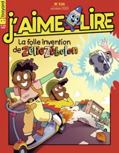 J'aime lire, N°525 - octobre 2020 - La folle invention de Zélie Zébulon  