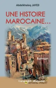 Une histoire marocaine