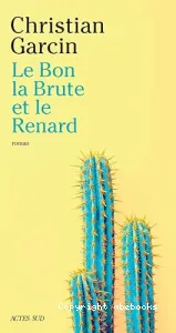 Le bon, la brute et le renard