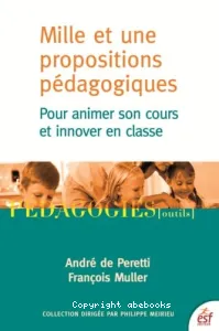 Mille et une propositions pédagogiques pour animer son cours et innover en classe