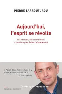 Aujourd'hui, l'esprit se révolte