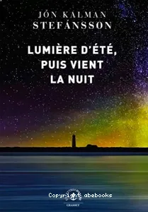 Lumière d'été, puis vient la nuit