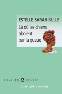 Là où les chiens aboient par la queue