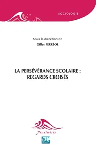 Persévérance scolaire (La)