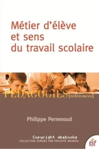 Métier d'élève et sens du travail scolaire