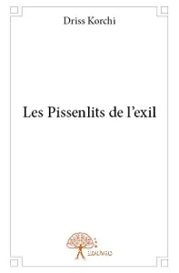 Les pissenlits de l'exil