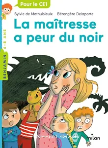 La maîtresse a peur du noir