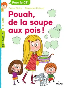 Pouah, de la soupe aux pois !