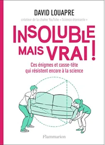 Insoluble mais vrai !