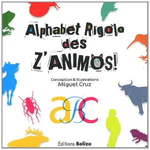 Alphabet rigolo des z'animos !