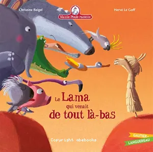 Le lama qui venait de tout là-bas