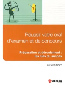 Réussir votre oral d'examen et de concours