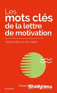 Mots clés de la lettre de motivation (Les)