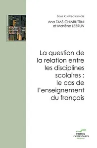 Question de la relation entre les disciplines scolaires (La)