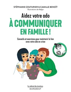 Aidez votre ado à communiquer en famille !