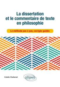 Dissertation et le commentaire de texte en philosophie (La)