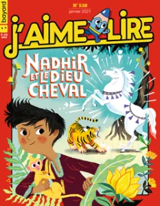 J'aime lire, N°528 - janvier 2021 - Nadhir et le Dieu Cheval