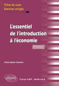 Essentiel de l'introduction à l'économie (L')