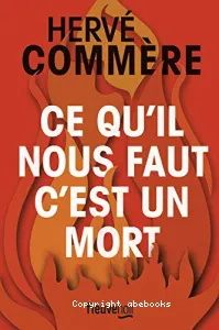 Ce qu'il nous faut c'est un mort