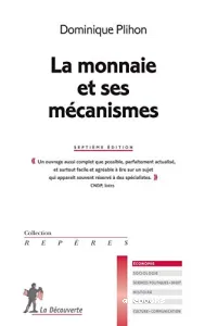 Monnaie et ses mécanismes (La)