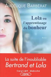 Lola ou L'apprentissage du bonheur