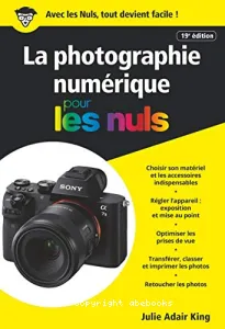 Photographie numérique pour les nuls (La)