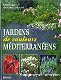 Jardins de couleurs méditérranéens