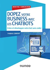 Dopez votre business avec les chatbots