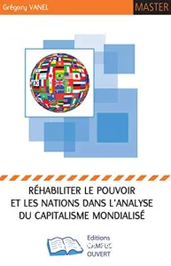 Réhabiliter le pouvoir et les nations dans l'analyse du capitalisme mondialisé