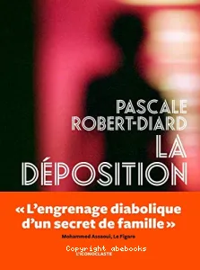 Déposition (La)