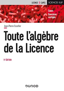 Toute l'algèbre de la licence