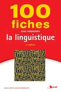 100 fiches pour comprendre la linguistique