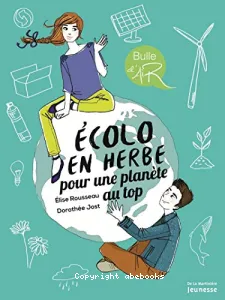 Ecolo en herbe pour une planète au top