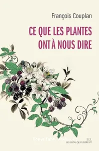 Ce que les plantes ont à nous dire