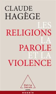 Religions, la parole et la violence (Les)