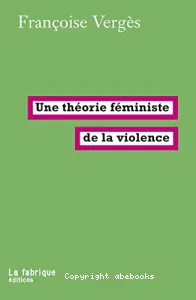 Une théorie féministe de la violence