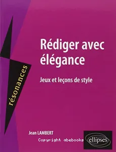 Rédiger avec élégance