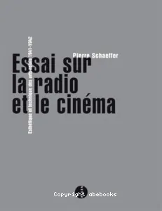 Essai sur la radio et le cinéma