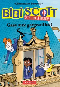 Gare aux gargouilles !