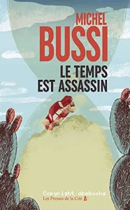 Temps est assassin (Le)