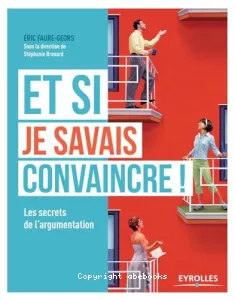 Et si je savais convaincre !