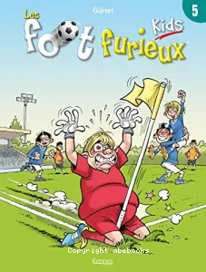 Foot furieux kids (Les)