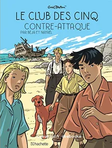 Club des Cinq contre-attaque (Le)