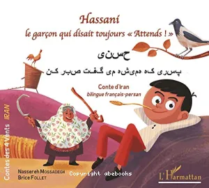 Hassani, le garçon qui disait toujours Attends !